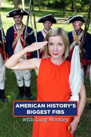 American History’s Biggest Fibs with Lucy Worsley