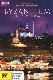 Byzantium: A Tale of Three Cities