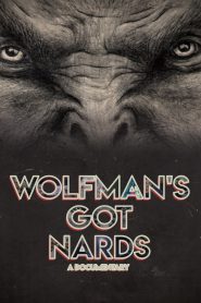 Wolfman’s Got Nards