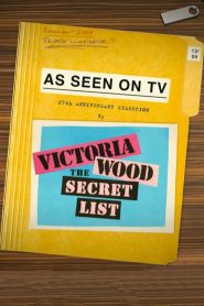 Victoria Wood: The Secret List
