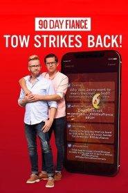 90 Day Fiancé: TOW Strikes Back!