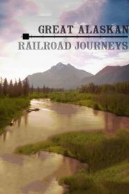 Great Alaskan Railroad Journeys