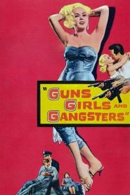 Guns Girls and Gangsters