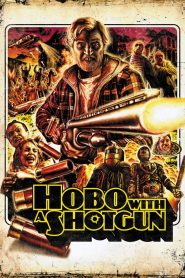 Hobo with a Shotgun