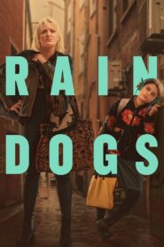 Rain Dogs: Season 1